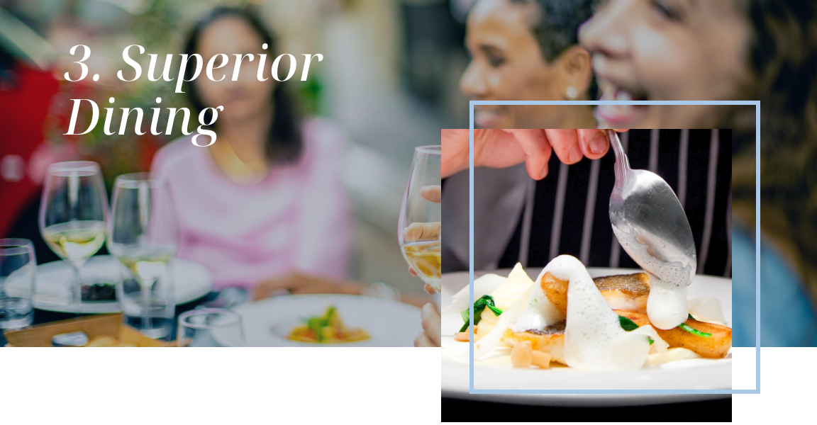 3. Superior Dining