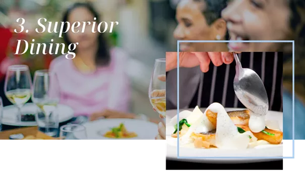 3. Superior Dining